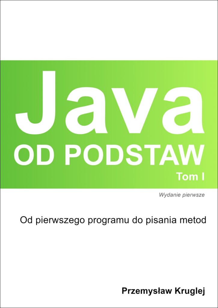 Przednia część okładki książki Java od podstaw - Tom 1